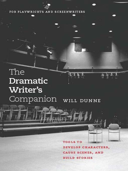 Title details for The Dramatic Writer's Companion by Will Dunne - Available
